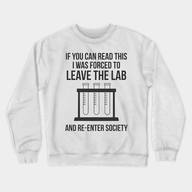 Chemistry Science Funny Laboratory Scientist Nerd Crewneck Sweatshirt by Dr_Squirrel